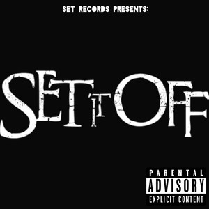 Set It Off (Explicit)