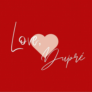 Love, Dupré (Explicit)