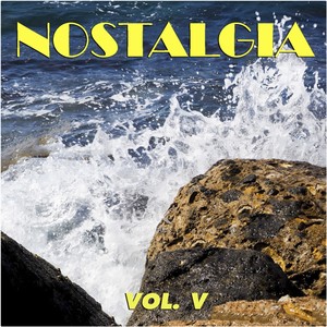 Nostalgia, Vol. 5