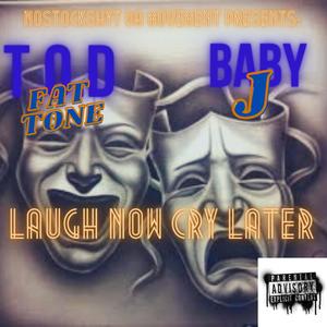 Laugh Now Cry Later (feat. YCU Baby J) [Explicit]