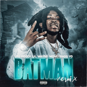 Batman (Remix) [Explicit]