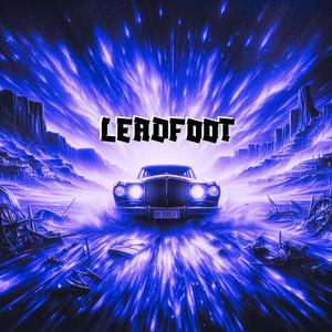 LEADFOOT (Explicit)