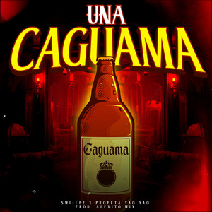 Una Caguama (Explicit)