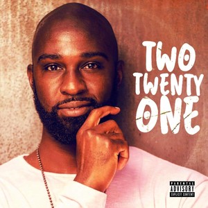 Two Twenty One (Explicit)