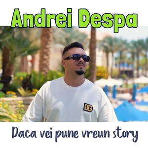 Daca vei pune vreun story