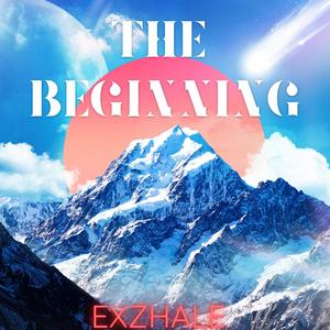 The Beginning (Explicit)