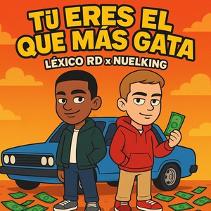 Tú Eres El Que Más Gata (Explicit)