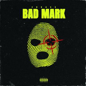 Bad Mark (Extended Version)