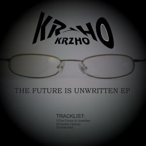 The Future Is Unwritten