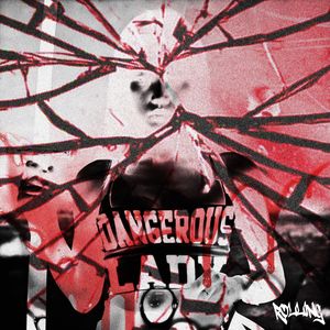 Dangerous Lady (Explicit)