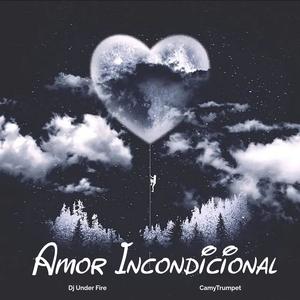 Amor Icondicional (CamyTrumpet Remix) [Explicit]