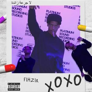 FIHZIR XOXO (Explicit)