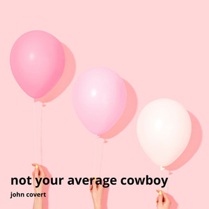 Not Your Average Cowboy