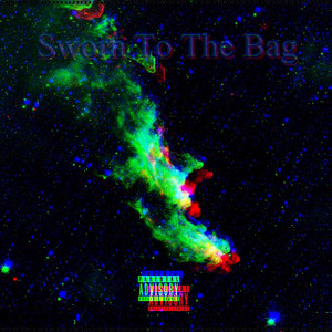 Sworn To The Bag (Explicit)