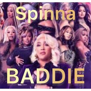 Spinna - BADDIE (Explicit)