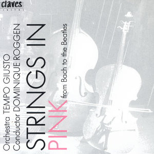 Strings In Pink - From Bach To The Beatles