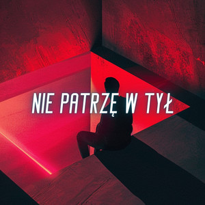 Nie patrzę w tył