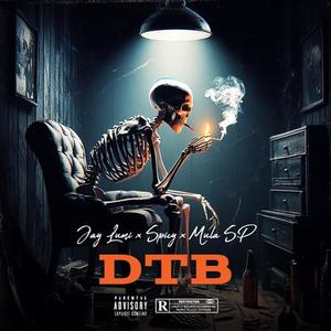 DTB (feat. Mula Sp & Jay lumi)