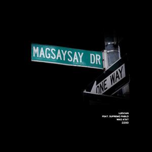 Magsaysay Drive(feat. Supremo Pablo)
