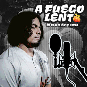 A Fuego Lento (Explicit)