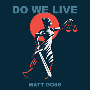 Do We Live?