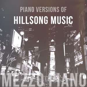 Piano Versions of Hillsong Music
