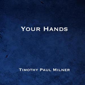 Your Hands (feat. Dorilee Milner)