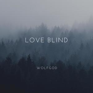 LOVE BLIND