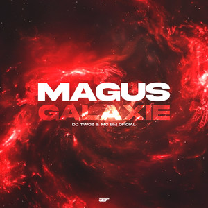 Magus Galaxie (Explicit)