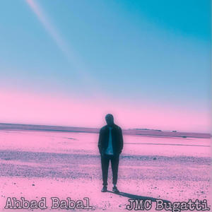 Ahbad Babal (Explicit)