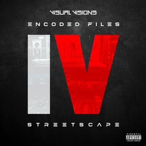 Encoded Files: StreetScape: Vol. IV (Explicit)