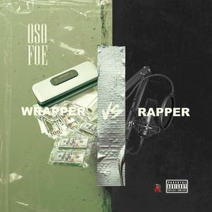 WRAPPER VS RAPPER (Explicit)