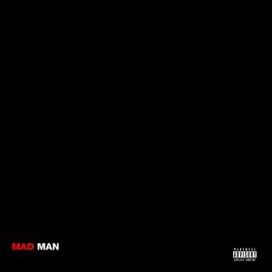 MAD MAN (Explicit)