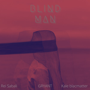 Blind Man (Explicit)