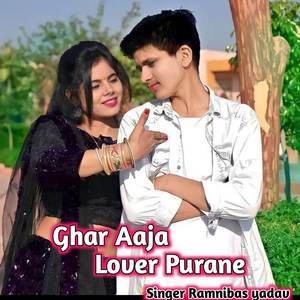 Ghar aaja Lover Purane (Explicit)