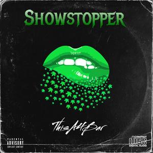 Showstopper (Explicit)