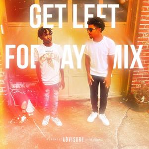 Get left (Foewayy Mix) (feat. Foewayyzo) [Explicit]