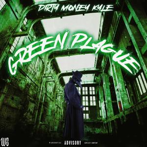 Green Plague (Explicit)