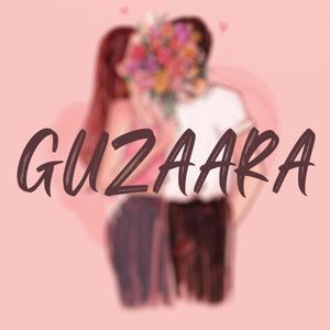 GUZAARA (Explicit)