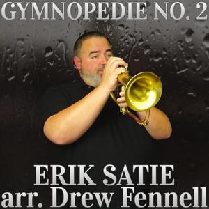 Gymnopedie No. 2 (feat. Drew Fennell) [F Version]