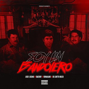 SOY UN BANDOLERO (Explicit)
