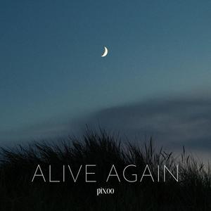 Alive Again