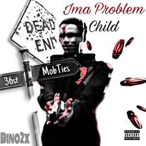 Problem Child (feat. 6ino Archive) [REMIX] [Explicit]