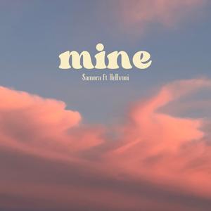 Mine (feat. Hellvoni)