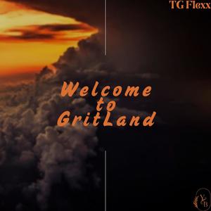 Welcome to Gritland (Explicit)