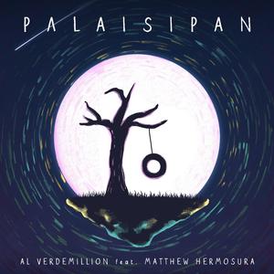 Palaisipan(feat. Matthew Hermosura)