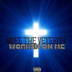 Workin On Me (Explicit)