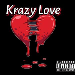 Krazy Love (Explicit)