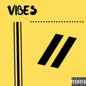 Vibes (Explicit)