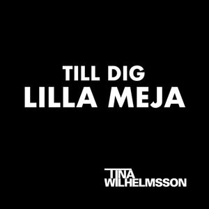 Till dig lilla Meja